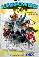  Суперсилы: История DC смотреть онлайн сериал 1 сезон 